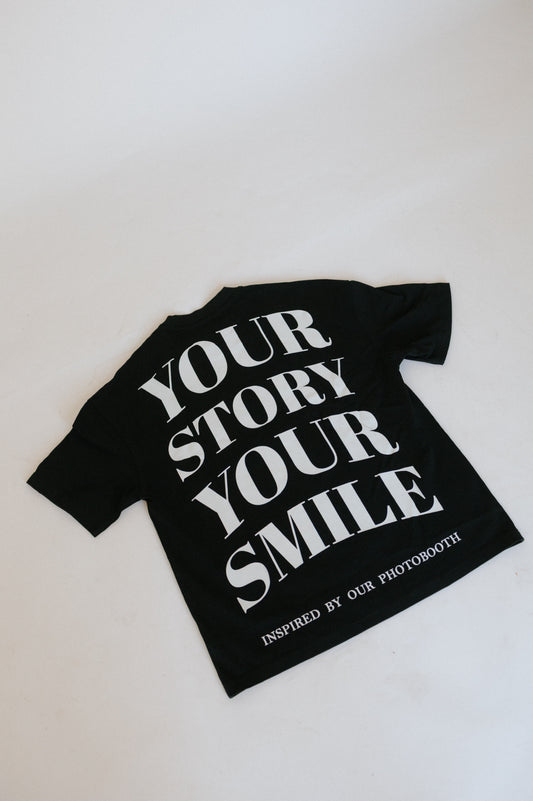 Limited Edition “Your Story Your Smile” Tee - Black
